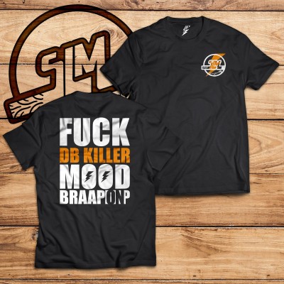 T-Shirt Moto SLM Mood Fuck DB Killer
